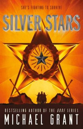 Silver Stars by Michael Grant