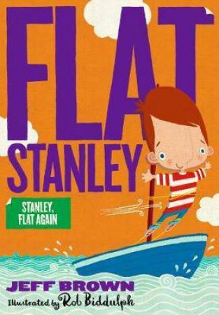 Stanley, Flat Again! by Jeff Brown