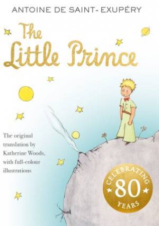 The Little Prince by Antoine Saint-Exupery