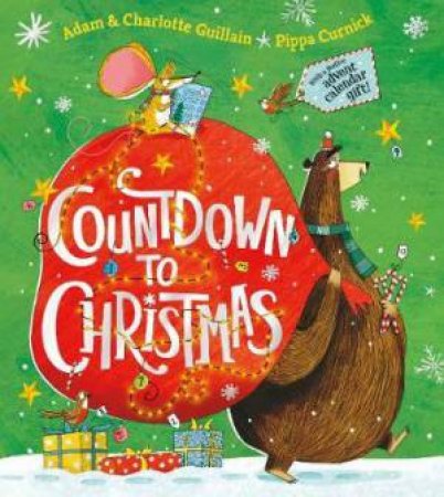 Countdown To Christmas by Adam Guillain & Charlotte Guillain & Pippa Curnick