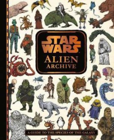 Star Wars Alien Archive by Various