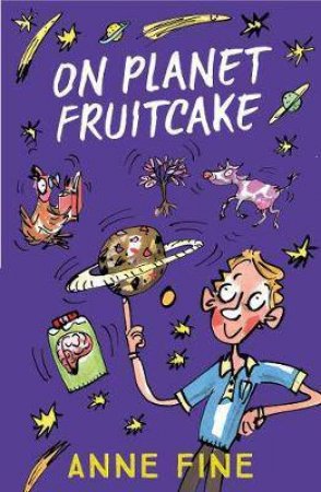On Planet Fruitcake by Anne Fine & Mark Beech