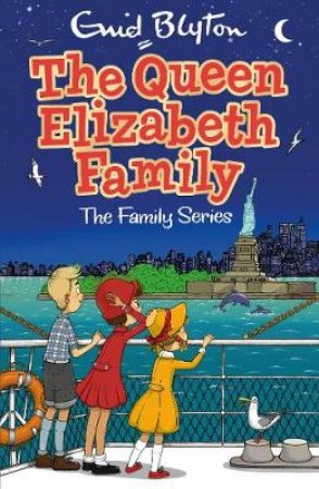 The Queen Elizabeth Family by Enid Blyton