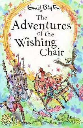 The Adventures Of The Wishing Chair by Enid Blyton