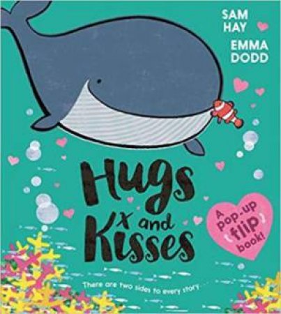 Hugs And Kisses by Sam Hay & Emma Dodd