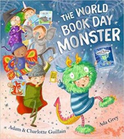 The World Book Day Monster by Adam Guillain & Charlotte Guillain & Ada Grey