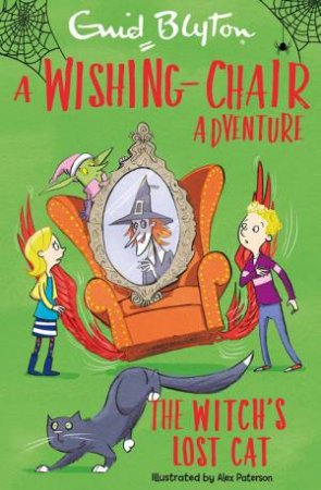 A Wishing-Chair Adventure: The Witch's Lost Cat by Enid Blyton