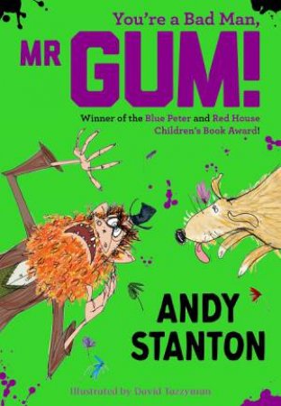 You're A Bad Man, Mr. Gum! by Andy Stanton