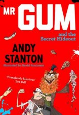 Mr Gum And The Secret Hideout
