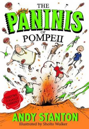 The Paninis Of Pompeii by Andy Stanton