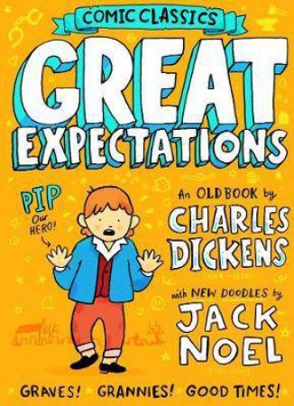 Comic Classics: Great Expectations by Charles Dickens & Jack Noel