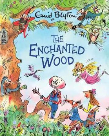 The Enchanted Wood Gift Edition by Enid Blyton