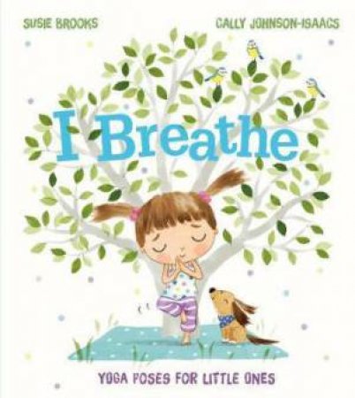 I Breathe by Susie Brooks & Cally Johnson Isaacs