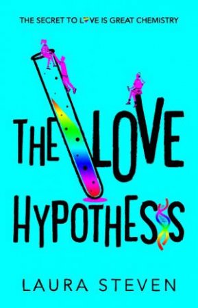 The Love Hypothesis by Laura Steven