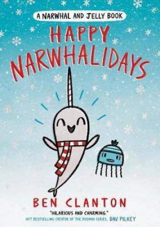 Happy Narwhalidays by Ben Clanton