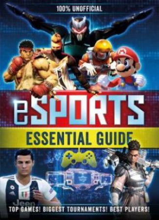 100% Unofficial eSports Guide by Various