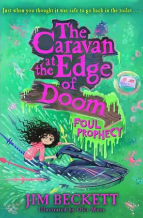 The Caravan At The Edge Of Doom: Foul Prophecy by Jim Beckett