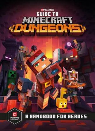 Guide To Minecraft Dungeons by Minecraft Minecraft