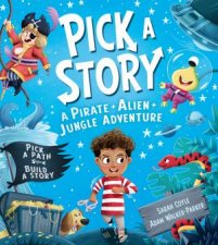 Pick A Story A Pirate Alien Jungle Adventure