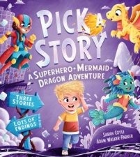 Pick a Story  A Dragon Mermaid Superhero Adventure