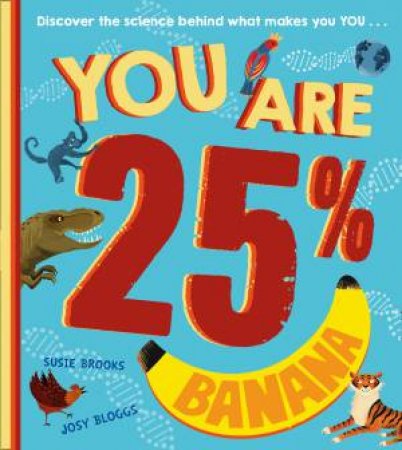 You Are 25% Banana by Susie Brooks