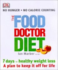 The Food Doctor Diet 7 Days To Healthy Weight Loss