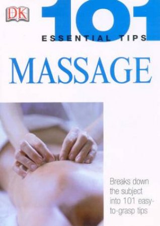 101 Essential Tips: Massage by Various