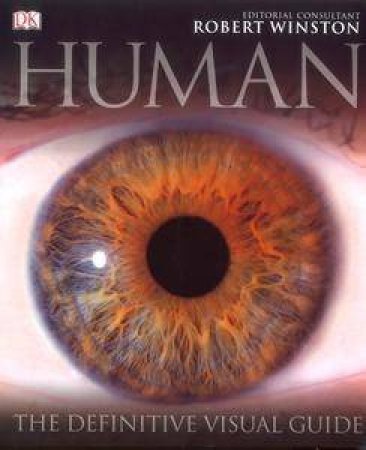 Human: The Definitive Illustrated Guide to Our Species by Various