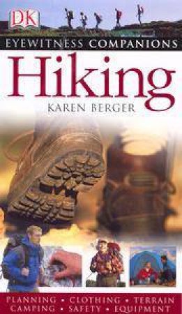 Eyewitness Companion: Hiking by Karen Berger