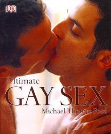 Ultimate Gay Sex by Michael Thomas Ford