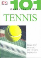 101 Essential Tips Tennis