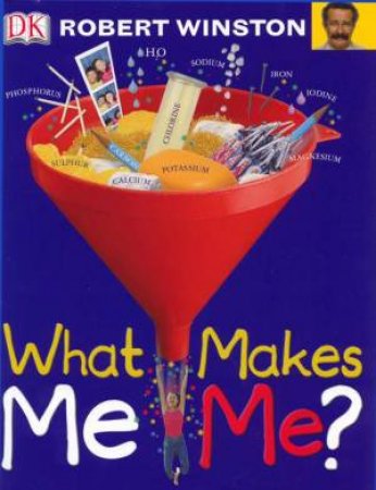 What Makes Me Me? by Dorling Kindersley