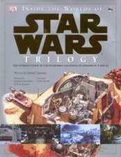 Star Wars Inside The Worlds Of Star Wars Trilogy