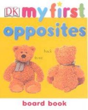 My First Opposites Chunky Board Book