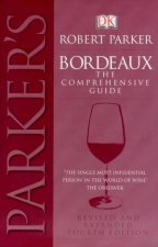 Bordeaux The Comprehensive Guide