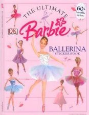 The Ultimate Barbie Ballerina Sticker Book