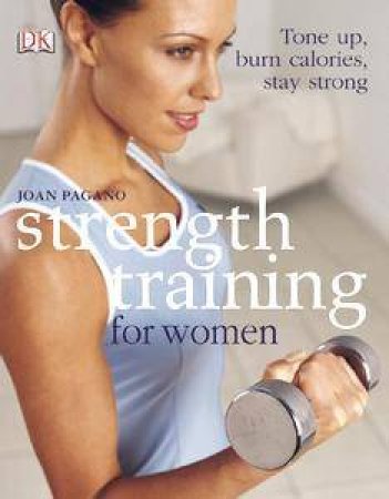 Strength Training For Women by Joan Pagano