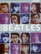 The Beatles 10 Years That Shook The World