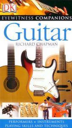 Eyewitness Companion: Guitar by Richard Chapman