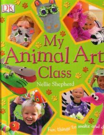 My Animal Art Class by Nellie Shepherd