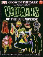 Villains Of The DC Universe Glow In The Dark Sticker Book