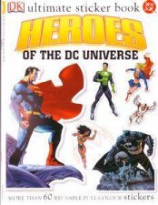 Heroes Of The DC Universe Ultimate Sticker Book