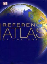 DK Reference Atlas Of The World
