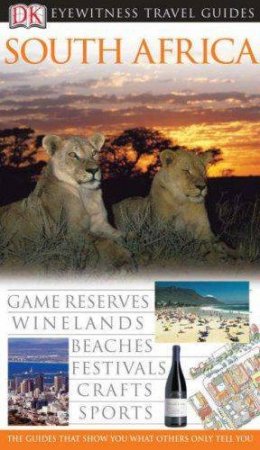 Eyewitness Travel Guide: South Africa by Dorling Kindersley