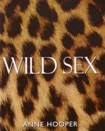 Wild Sex by Anne Hooper