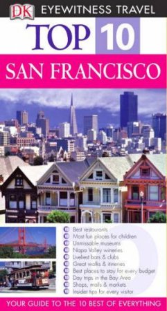 Eyewitness Top 10 Travel Guides: San Francisco by Dorling Kindersley