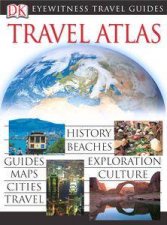 Eyewitness Travel Guide Travel Atlas