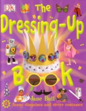 The DressingUp Book Funny Disguises And Clever Costumes