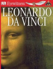 DK Eyewitness Leonardo Da Vinci