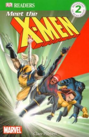Meet The X-Men by Clare Hibbert